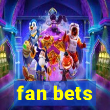 fan bets